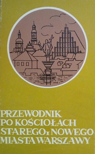 665748 Przewodnik po kościołach Starego i Nowego Miasta