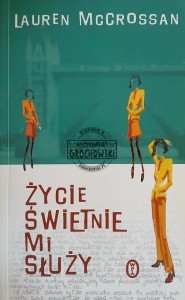 Życie świetnie mi służy