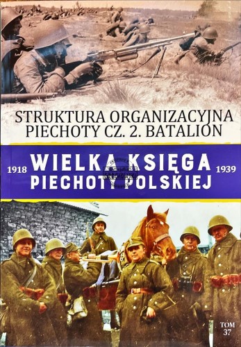 493383 Struktura Organizacyjna Piechoty, cz. 2. Batalion