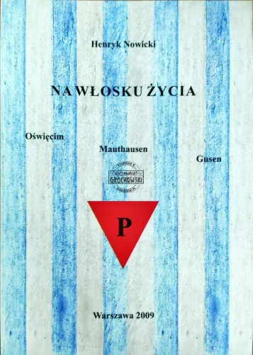 668085 Na włosku życia. Oświęcim, Mauthausen, Gusen