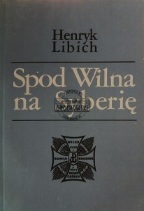Spod Wilna na Syberię