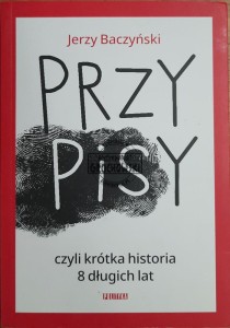 Przypisy czyli krótka historia 8 długich lat