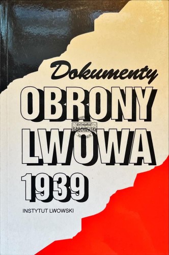 698262 Dokumenty obrony Lwowa 1939