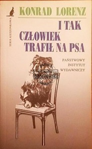 I tak człowiek trafil na psa