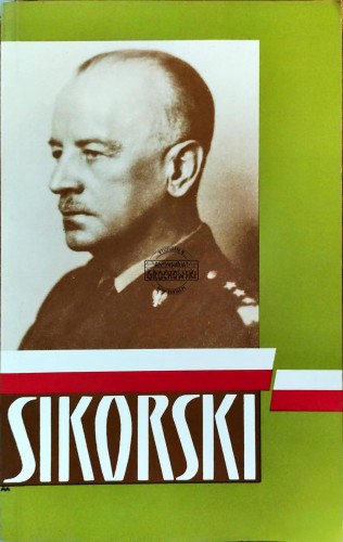 668165 Sikorski: Soldier and Statesman