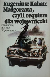 Małgorzata, czyli requiem dla wojowniczki