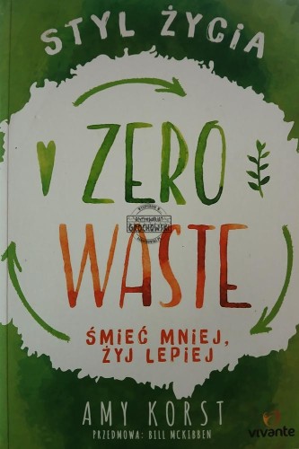 665971 Styl życia Zero Waste. Śmieć mniej, żyj lepiej
