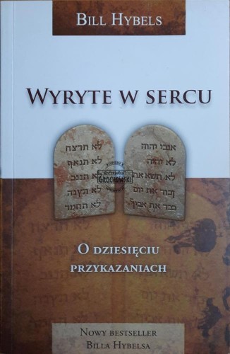 666737 Wyryte w sercu. O dziesięciu przykazaniach
