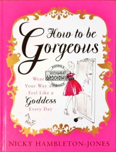How to be Gorgeous.