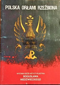 Polska Orłami Rzeźbiona