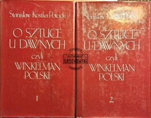 O sztuce u dawnych czyli Winkelman Polski. Tom I-II 