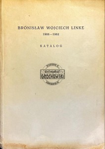 Bronisław Wojciech Linke 1906-1962