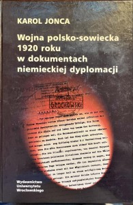 Wojna polsko-sowiecka 1920 roku w dokumentach niemieckiej dyplomacji