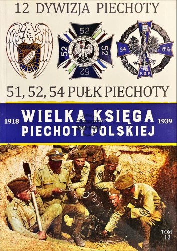 698330 12 Dywizja Piechoty. 51, 52, 54 Pułk Piechoty