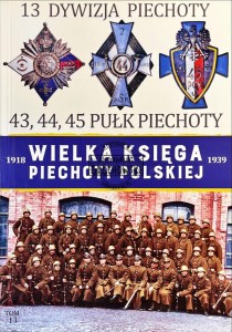 13 Dywizja Piechoty. 43, 44, 45 Pułk Piechoty
