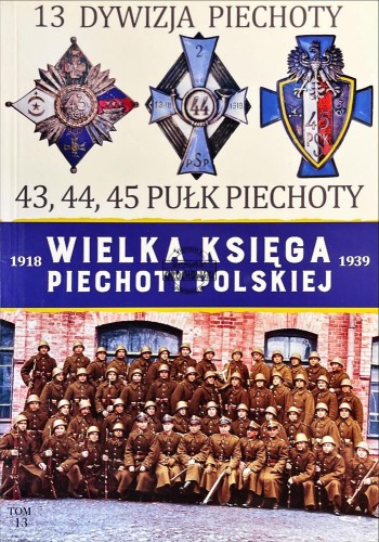 698331 13 Dywizja Piechoty. 43, 44, 45 Pułk Piechoty