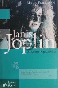 Janis Joplin, Żywcem pogrzebana