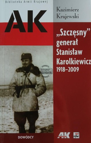 669109 "Szczęsny" generał Stanisław Karolkiewicz 1918 - 2009