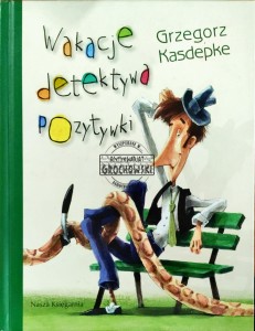 Wakacje detektywa Pozytywki