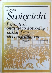 Pamiętnik ostatniego dowódcy pułku 4 piechoty liniowej