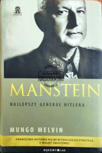 Manstein. Najlepszy generał Hitlera