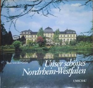 Unser schones Nordrhein-Westfalen