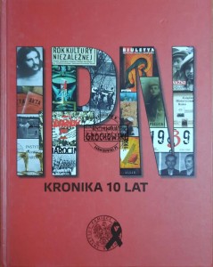 Kronika. 10 lat IPN