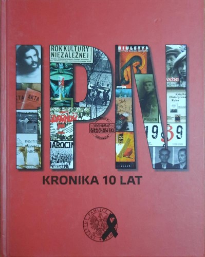 666924 Kronika. 10 lat IPN