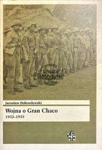 Wojna o Gran Chaco 1932-1935