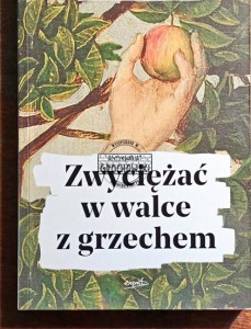 Zwyciężać w walce z grzechem