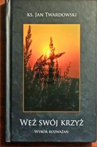 Weź swój krzyż