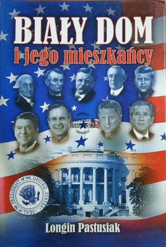 666984 Biały Dom i jego mieszkańcy (autograf)