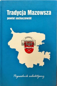 Tradycja Mazowsza. Powiat sochaczewski 