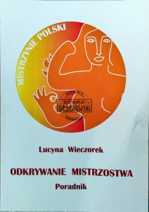 Odkrywanie mistrzostwa. Poradnik