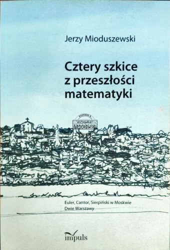 668387 Cztery szkice z przeszłości matematyki