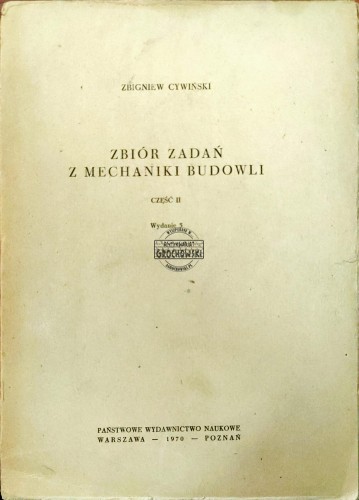 668409 Zbiór zadań z mechaniki budowli. Tom II