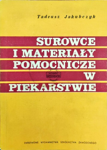 668423 Surowce i materiały pomocnicze w piekarstwie