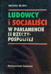 Ludowcy i socjaliści w parlamencie II Reczypospolitej