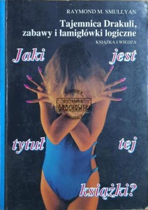 Jaki jest tytuł tej książki? Tajemnica Drakuli, zabawy i łamigłówki logiczne