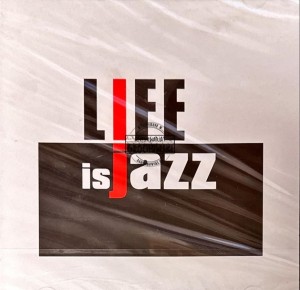 Various – Life Is Jazz CD
