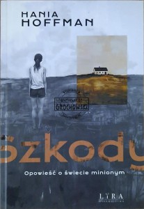 Szkody. Opowieść o świecie minionym