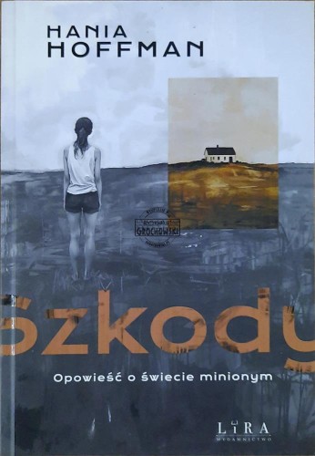 667385 Szkody. Opowieść o świecie minionym