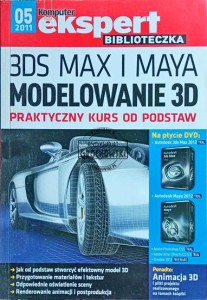 3ds Max i Maya. Modelowanie 3d