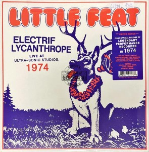 Little Feat – Electrif Lycanthrope Live At Ultra-Sonic Studios, 1974 2LP