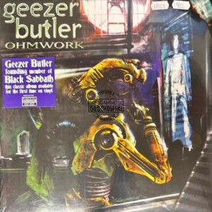 Geezer Butler – Ohmwork LP