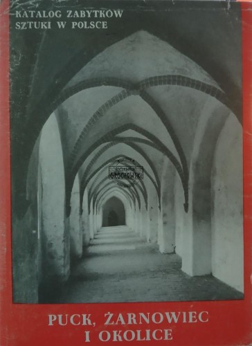 669479 Katalog zabitków sztuki w Polsce, Puck, Żarnowiec i okolice