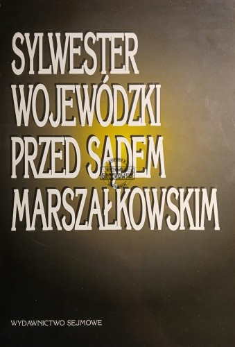 669499 Sylwester Wojewódzki przed Sądem Marszałkowskim