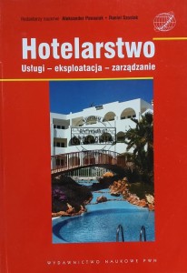 Hotelarstwo, Uslugi - eksploatacja - zarządanie