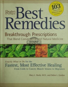 Best Remedies. Breakthrough Prescriptions That Blend Conventional and Natural Medicine