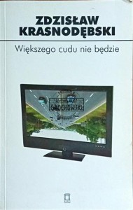 Większego cudu nie będzie